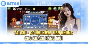 Tài Xỉu BET88 - Cơ Hội Kiếm Tiền Khủng Cho Khách Hàng Mới