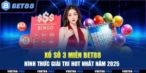 Xổ Số 3 Miền BET88 - Hình Thức Giải Trí Hot Nhất Năm 2025